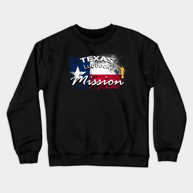 Texas Lubbock Mormon LDS Mission Missionary Gift Crewneck Sweatshirt by TruckerJunk